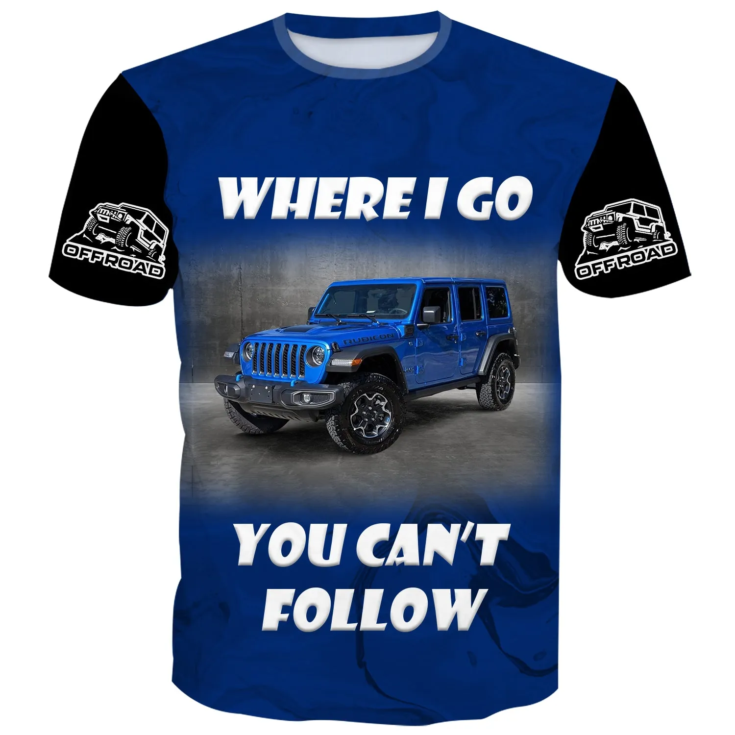 Where I Go You Can't Follow - Multicolor T-Shirt