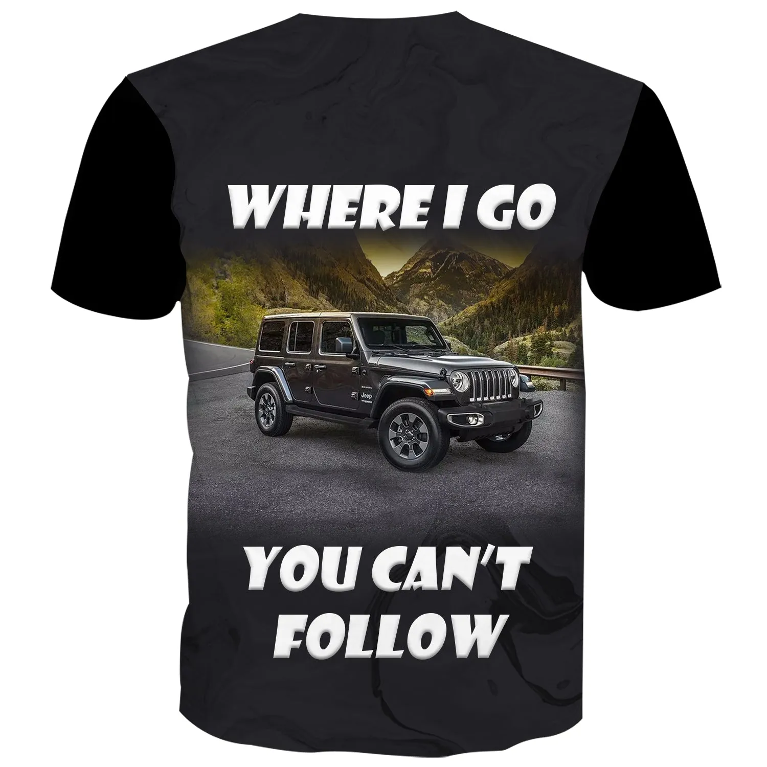 Where I Go You Can't Follow - Multicolor T-Shirt
