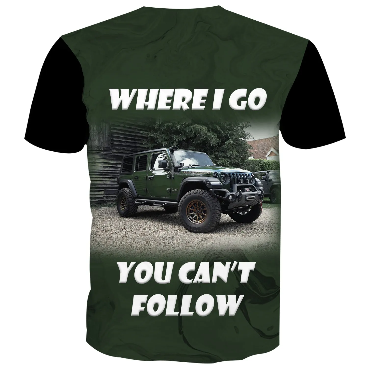 Where I Go You Can't Follow - Multicolor T-Shirt
