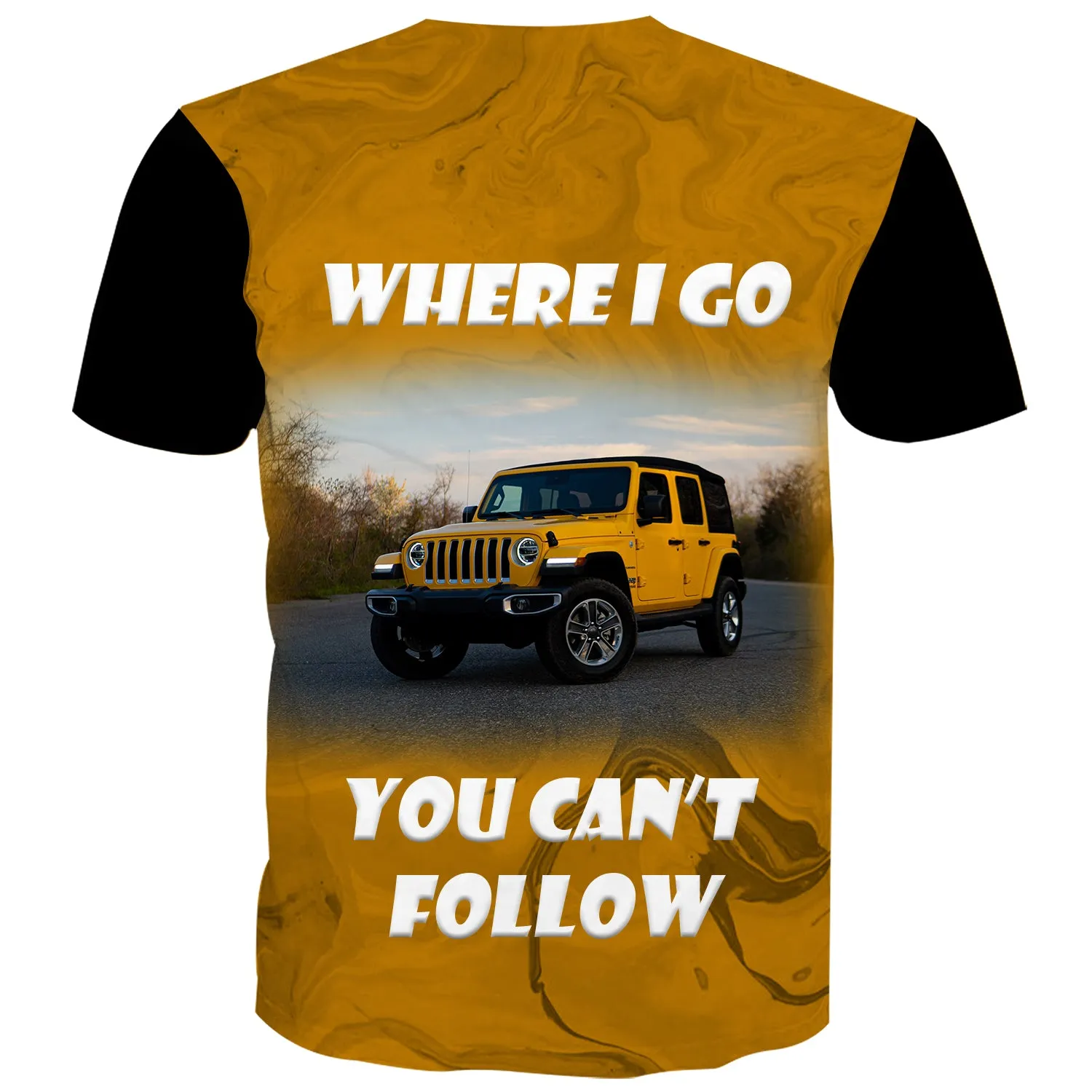 Where I Go You Can't Follow - Multicolor T-Shirt