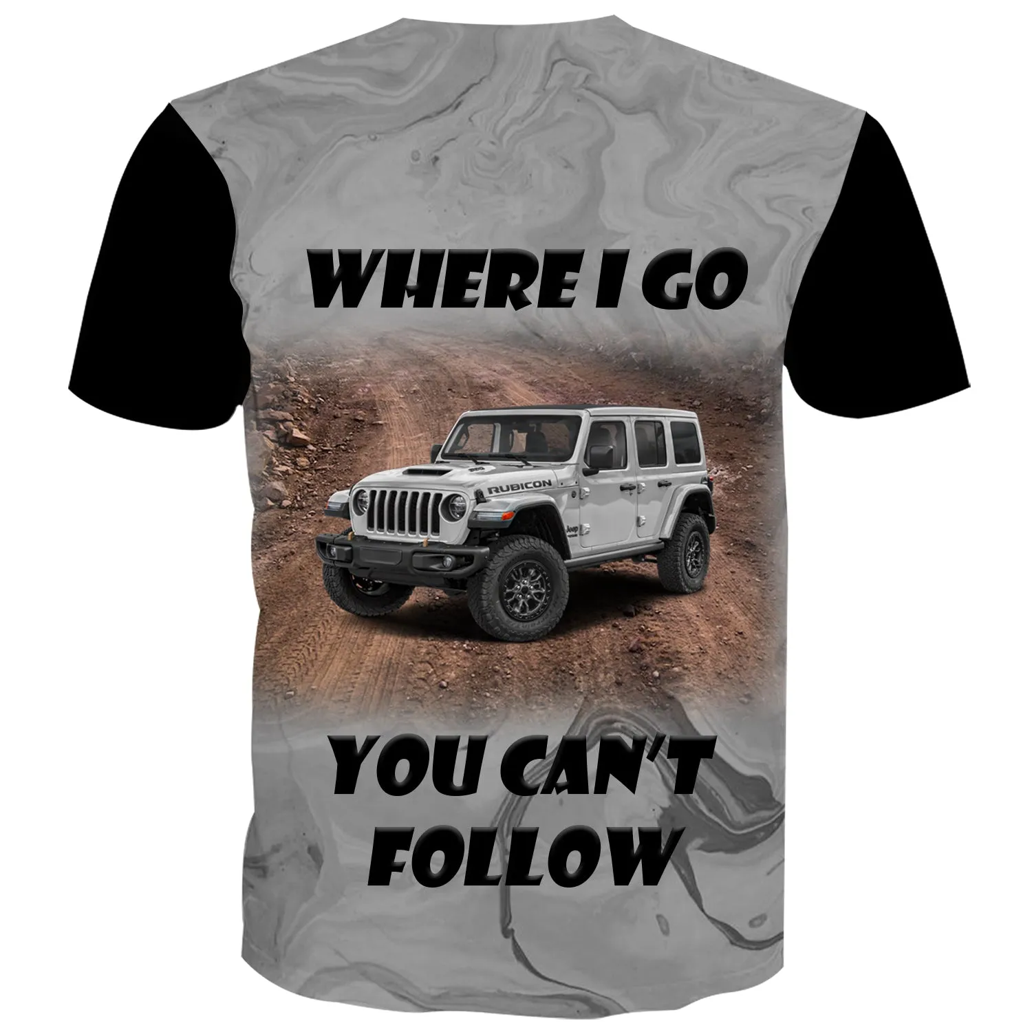 Where I Go You Can't Follow - Multicolor T-Shirt
